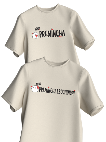 Nenu Premincha....Preminchalsochindhi (Set of 2 couple t-shirts)