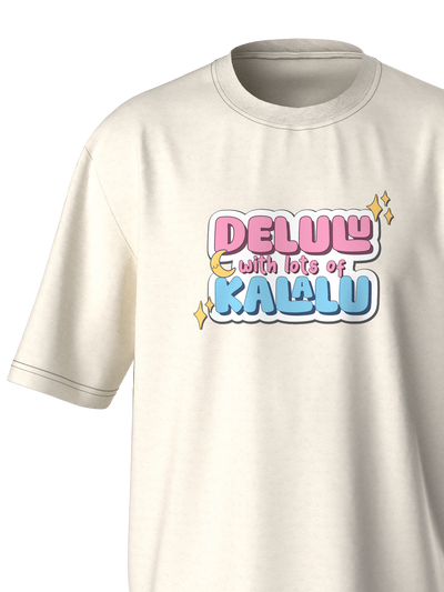 Delulu with lots of kalalu